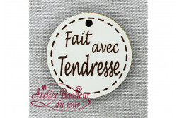 Bouton en bois laqué "Fait avec Tendresse"