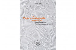 Cahier pratique : Apprentissage du Boutis, la piqûre de Marseille
